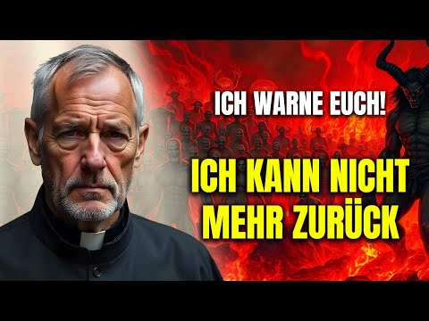 VERDAMMTER PRIESTER Enthüllt Schreckliche WAHRHEIT Und Warnt Vor Der Hölle! "GEHT NICHT MEINEN WEG!"