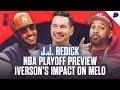 NBA Playoff Preview with JJ Redick, Allen Iverson’s Impact on Carmelo Anthony & More