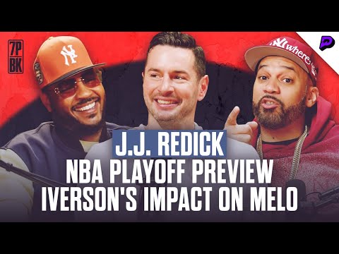 NBA Playoff Conversation with JJ Redick, Allen Iverson’s Impact on Carmelo Anthony & More