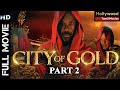 City Of Gold Part 2 | Tamil Dubbed Hollywood Adventure Movie | Superhit Action HD Tamil Movies