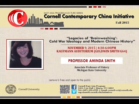 The Legacies of 'Brainwashing': Cold War Ideology and Modern Chinese History | Aminda Smith