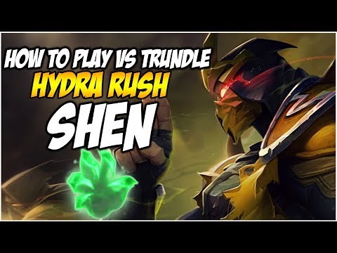 HYDRA RUSH SHEN - HOW TO PLAY VS TRUNDLE | League of Legends