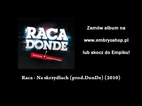 Raca - Na skrzydłach (prod.DonDe) (2010)