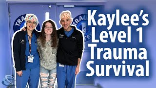 Kaylee's Level 1 Trauma Survival