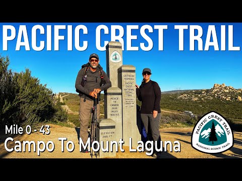 Pacific Crest Trail – Part 1: Mile 0 – 42, Campo to Mt Laguna