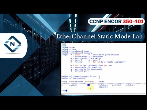 Free CCNP ENCOR 350-401 | EtherChannel Static Mode Lab  | Video 27