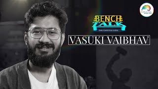 Vasuki Vaibhav | Bench Talk | Music Director video