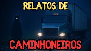 4 RELATOS REAIS DE CAMINHONEIROS   História de terror