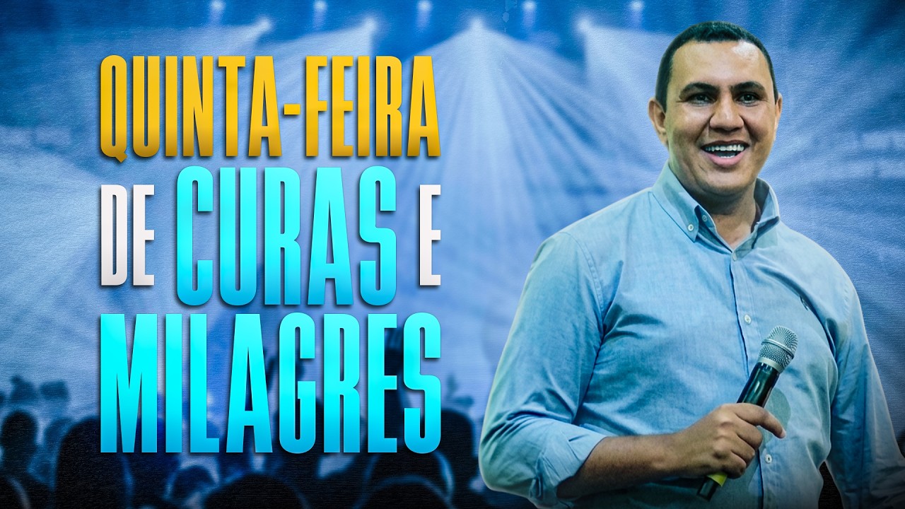 CURAS E MILAGRES | CULTO DE QUINTA