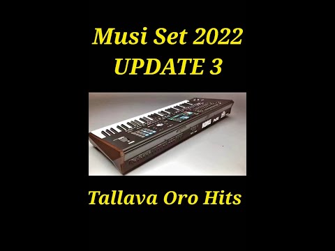 Musi Set 2022 - Tallava Oro Hits 💥Update 3💥 Korg Pa4x PA3x PA700 PA1000