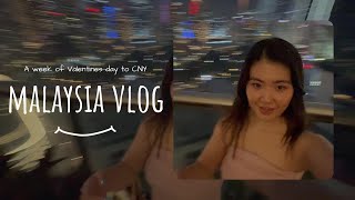 Malaysia Vlog (A week of Valentines Day to CNY)