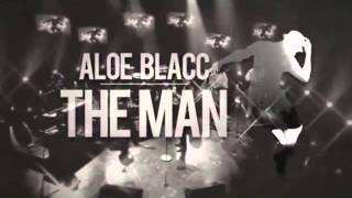 Aloe Blacc Ft Kid Ink - The Man (Remix)