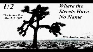 U2 Where the Streets Have No Name (30th anniversary mix)[remix extended edit]