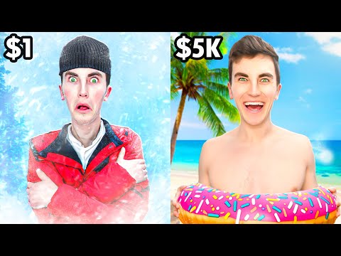 Survivre Des Vacances à 1$ VS 5000$!