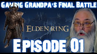 My Final Battle Begins! Elden Ring Beckons Me to Action | Gaming Grandpa Let's Play