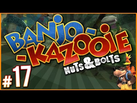Banjo-Kazooie: Nuts & Bolts - HARDEST MISSION IN THE GAME! | PART 17