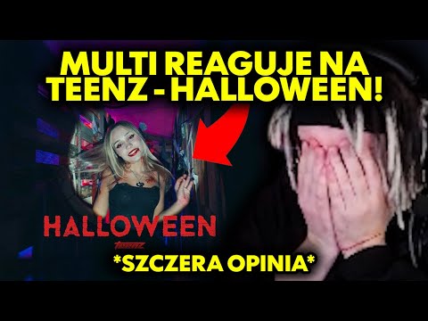 MULTI reaguje na TEENZ - HALLOWEEN *szczera opinia*