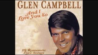 Glen Campbell - And I Love You So (2004) - You Don't Have to Say You Love Me
