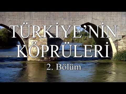 Keşif Tv - Türkiye'nin Köprüleri 2. Bölüm