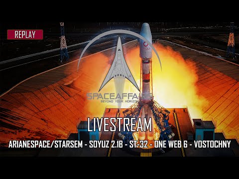 Arianespace/Starsem - Soyuz 2.1b - ST32 One Web 6 Mission - Vostochny - May 28, 2021