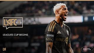 LAFC+ Episode 106 - Leagues Cup Begins