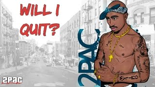 2Pac - Will I Quit? (Motivational Aggressive Song)