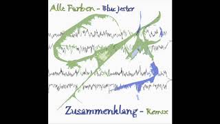 Alle Farben - Blue Jester (Zusammenklang Remix)