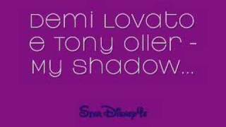 Demi Lovato Feat Tony Oller - My Shadow... (My Version)