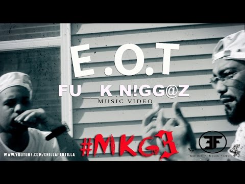 EOT - FU N___Z #MKG3 | shot by @chillapertilla #emagfilms