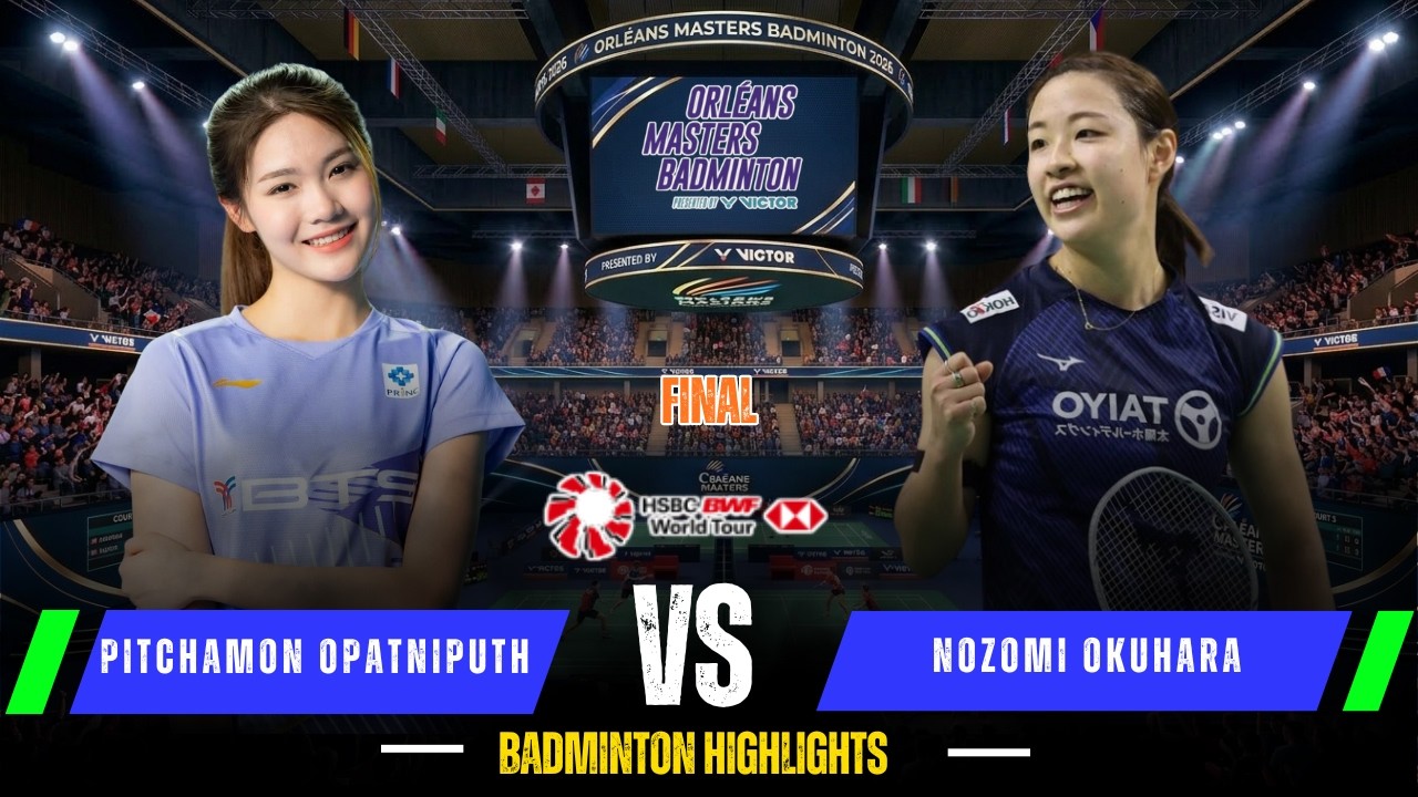 Pitchamon OPATNIPUTH vs Nozomi OKUHARA (奥原 希望) | Orleans Masters 2026 Badminton