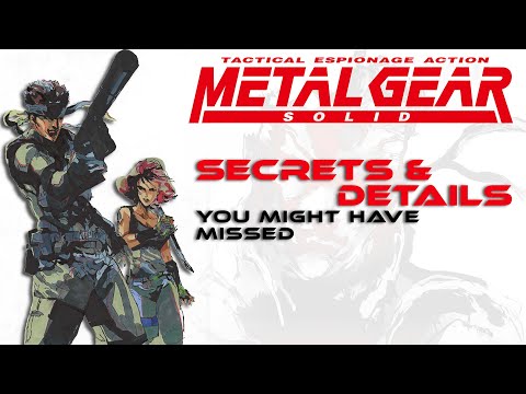 METAL GEAR SOLID | 19 Minutes of Secrets and Details you might have missed