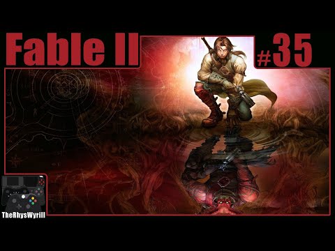 Fable II Playthrough | Part 35