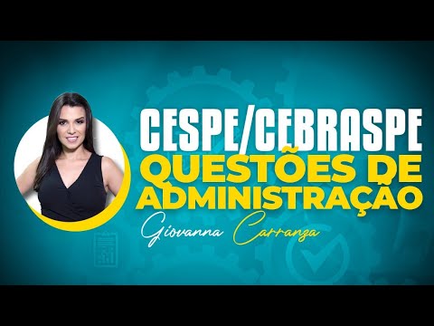 CESPE/CEBRASPE - ADMINISTRATION ISSUES