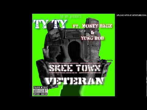 Ty Ty - Skee Town Veteran Ft.Money Bagz, Yung Rob(prod. by Joker Crazy)