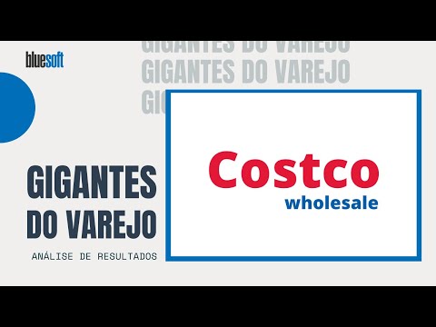 , title : 'Gigantes do Varejo | Costco - Analisando Resultados (COST - COWC34) | Bluesoft