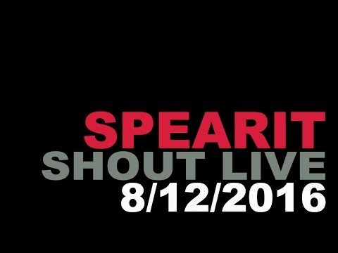 Spearit - Shout live 8/12/16