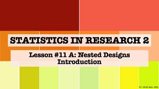 Lesson 11A: Nested Design - Introduction