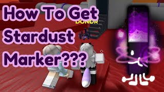 How To Get STARDUST MARKER (NEW) in Find The Markers Roblox 2024