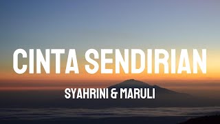 Download lagu Syahrini & Maruli - Cinta Sendirian ( Lirik Video ) mp3