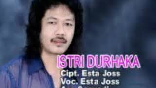 Download lagu Esta Joss - Istri Durhaka  mp3 Download lagu Esta Joss - Istri Durhaka  mp3