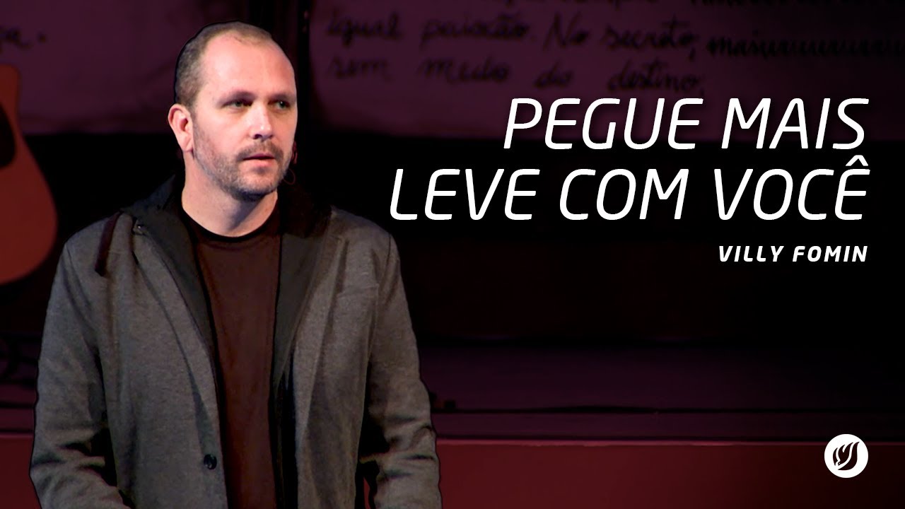 PEGUE MAIS LEVE COM VOCÊ | Villy Fomin