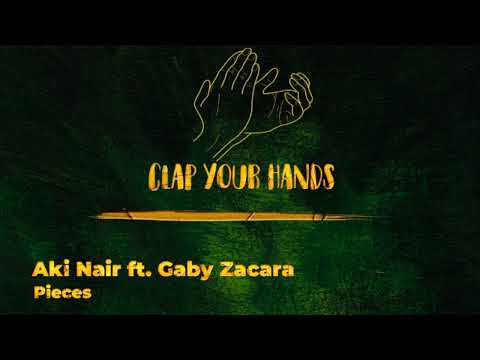 Aki Nair ft. Gaby Zacara - Pieces