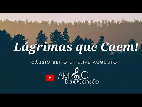 Lágrimas que caem - Cássio Brito e Felipe Augusto Hino Avulso CCB 2019