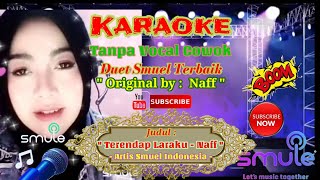 Download lagu Terendap Laraku ~ Karaoke Smuel Duet Tanpa Vokal Cowok mp3