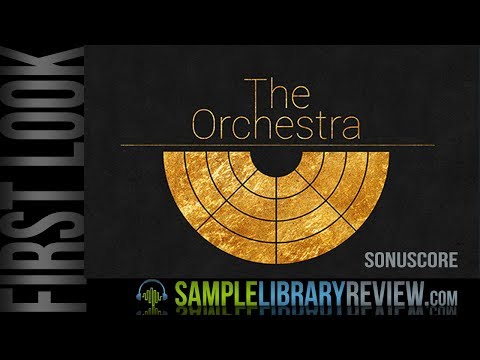 First Look: The Orchestra by Sonuscore