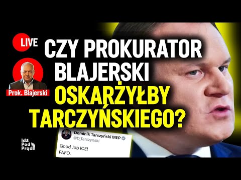 Czy prokurator Blajerski oskarżyłby Tarczyńskiego? | IPP