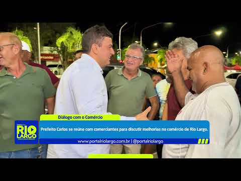 Prefeito Carlos se reúne com comerciantes para ouvir demandas e fortalecer o comércio local