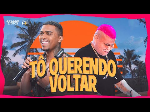 Alexandre Bastos e M10 - Tô Querendo Voltar | Tardezinha On
