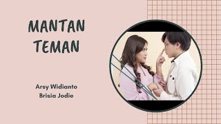 Download lagu Brisia Jodie - Arsy Widianto | Mantan Temanku (Lyrics) mp3