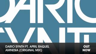 Dario Synth ft. April Raquel - Amnesia (Original Mix)